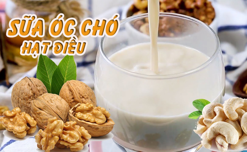 6 công thức sữa hạt điều bổ dưỡng cho bạn